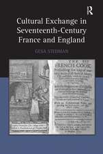 Cultural Exchange in Seventeenth-Century France and England