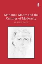 Marianne Moore and the Cultures of Modernity