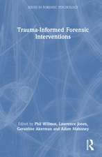 Trauma-Informed Forensic Interventions