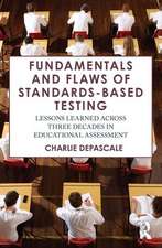 Fundamentals and Flaws of Standards-Based Testing