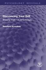 Discovering Your Self: Breaking Walls – Building Bridges