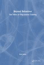Beyond Behaviour: The Ethics of Dog-centred Training