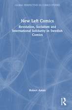 New Left Comics: Revolution, Socialism, and International Solidarity in Swedish Comics