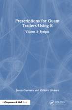 Prescriptions for Quant Traders Using R: Videos & Scripts