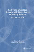 Real-Time Embedded Systems with Open-Source Operating Systems