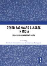 Other Backward Classes in India: Modernisation and Exclusion