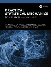 Practical Statistical Mechanics: Solved Problems, Volume 3
