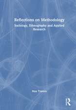 Reflections on Methodology: Sociology, Ethnography and Applied Research