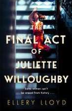 The Final Act of Juliette Willoughby