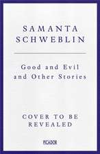 Good and Evil and Other Stories