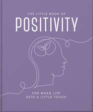 The Little Book of Positivity