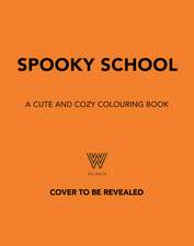 Spooky School: A cozy colouring adventure