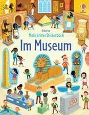 Mein erstes Stickerbuch: Im Museum