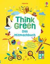 Think Green - Das Mitmachbuch