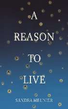 A Reason to Live