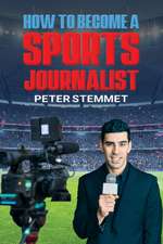 How to Become a Sports Journalist