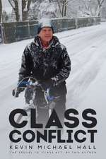Hall, K: Class Conflict