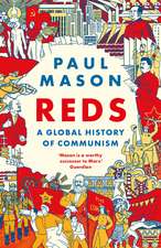 Reds: A Global History of Communism