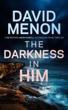 Darkness in Him