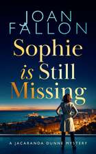 Sophie is Still Missing