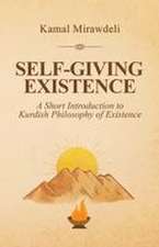 Self-Giving Existence