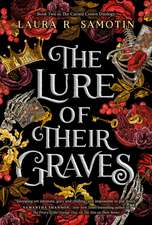 The Lure of Their Graves: Book two of The Cursed Crown series