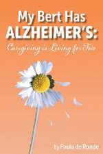 My Bert Has Alzheimer's