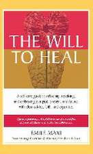 The Will to Heal