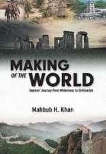 Making of the World