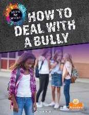 How to Deal with a Bully