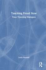 Teaching Freud Now: Time Traveling Dialogues