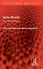 Anne Brontë: Her Life and Work