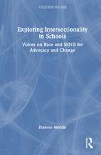 Exploring Intersectionality in Schools: Voices on Race and SEND for Advocacy and Change