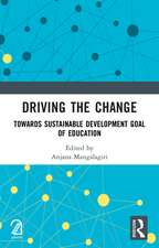 Driving the Change: Towards Sustainable Development Goal of Education