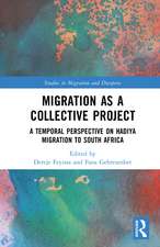 Migration as a Collective Project: A Temporal Perspective on Hadiya Migration to South Africa