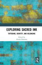 Exploring Sacred Ink: Tattooing, Identity, and Belonging
