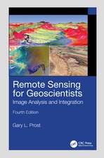 Remote Sensing for Geoscientists: Image Analysis and Integration