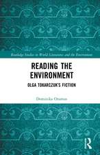 Reading the Environment: Olga Tokarczuk’s Fiction