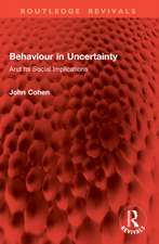 Behaviour in Uncertainty: And Its Social Implications