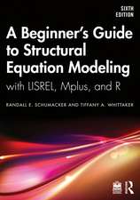 A Beginner's Guide to Structural Equation Modeling: with LISREL, Mplus, and R