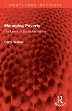 Managing Poverty: The Limits of Social Assistance