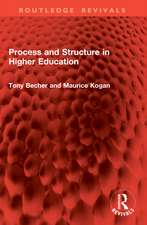 Process and Structure in Higher Education