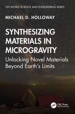 Synthesizing Materials in Microgravity: Unlocking Novel Materials Beyond Earth's Limits