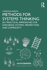 Methods for Systems Thinking: 65+ Practical Approaches for Exploring Systems, Perspectives, and Complexity