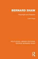 Bernard Shaw: Playwright and Preacher