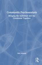 Community Psychoanalysis: Bringing the Individual and the Communal Together