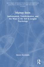 Murray Stein: Individuation, Transformation, and the Ways to the Self in Jungian Psychology