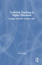 Technical Teaching in Higher Education: Insights from the Creative Arts