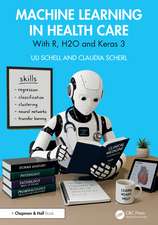 Machine Learning in Health Care: With R, H2O and Keras 3