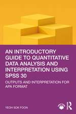 An Introductory Guide to Quantitative Data Analysis and Interpretation using SPSS 30